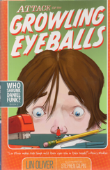 Attack of the Growling Eyeballs